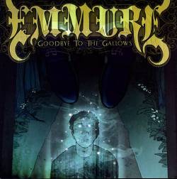 Emmure : Goodbye to the Gallows